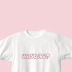 Why Love? 快閃限定 Tee