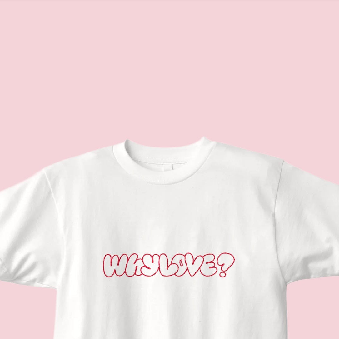 Why Love? 快閃限定 Tee